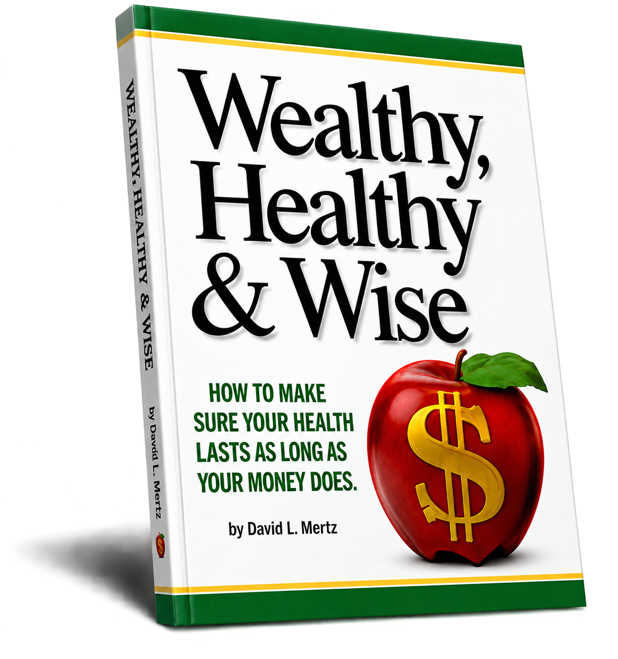 Wealthy, Healthy & Wise book cover by David L. Meinz